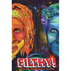 Filthy!: The Rise and (Pending) Death of Vic Lagina