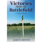 Victories from the Battlefield: A Chaplain's Testimony - Paperback