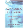 Awakening the Mind: A Guide to Mastering the Power of Your Brain Waves