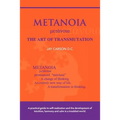 METANOIA - The Art of Transmutation