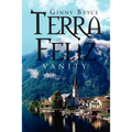 Terra Feliz: Vanity