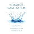 Crowning Conversations