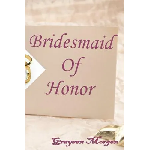 Bridesmaid of Honor