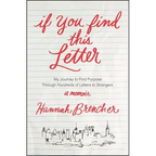 If You Find This Letter: My Journey to Find Purpose Through Hundreds of Letters to Strangers - Paperback