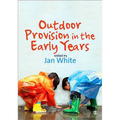 Outdoor Provision in the Early Years