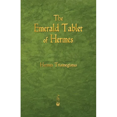 The Emerald Tablet of Hermes
