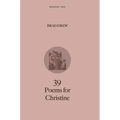 39 Poems for Christine