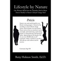 Lifestyle by Nature: One Woman's Break from the Unhealthy Herd to Roam Forever Healthy in Nature's Lifestyle Change Herd