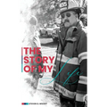 The Story of My Life: A Collection Of Stories In The Life Of A Fire Chief