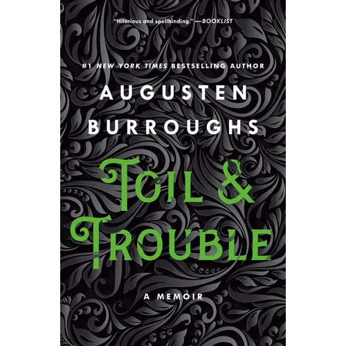 Toil & Trouble: A Memoir
