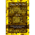 Happy All The Time: Grateful and Joyful Comes From You Alone