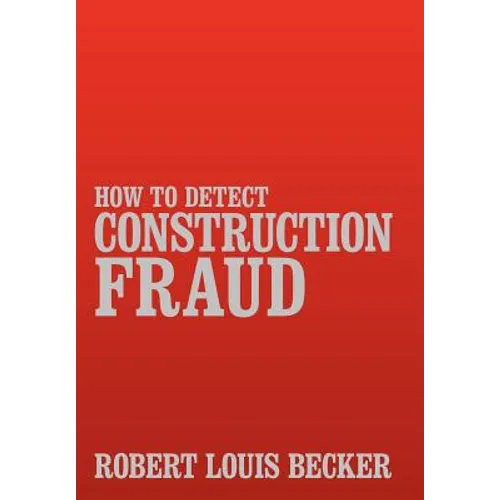 How to Detect Construction Fraud