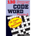 130 Super CODE WORD Puzzles