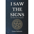 I Saw the Signs, and You Can Too: The Infinite Power Explained