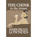 The Chink in the Armor by Marie Belloc Lowndes, Fiction, Mystery & Detective, Ghost, Horror