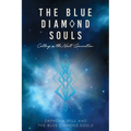 The Blue Diamond Souls: Calling in the Next Generation