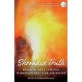 Shrouded Truth: Biblical Revelations Through Past Life Journeys