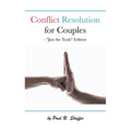 Conflict Resolution for Couples: "Just the Tools" Edition