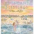 Abundant Blessings: To Mom, with Love