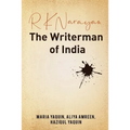 R K Narayan - The Writerman of India