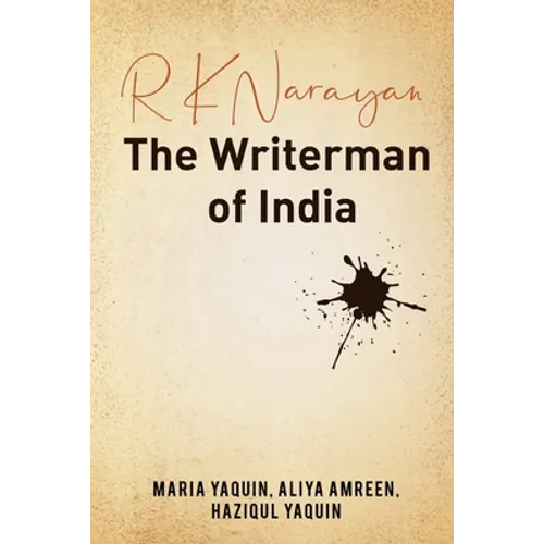 R K Narayan - The Writerman of India