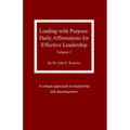 Leading with Purpose: Daily Affirmations for Effective Leadership