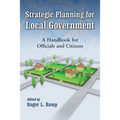 Strategic Planning for Local Government: A Handbook for Officials and Citizens
