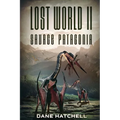 Lost World II: Savage Patagonia