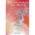 A Woman Awakens: Life AfterLife