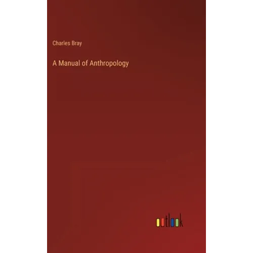 A Manual of Anthropology