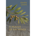 A Prayer of Six Wings