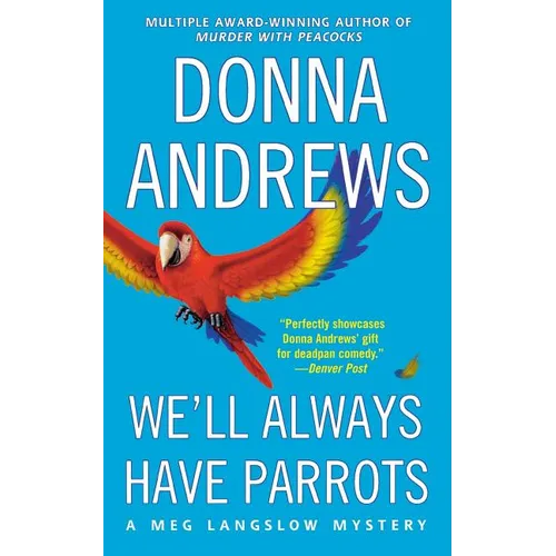 We'll Always Have Parrots