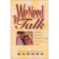 We Need to Talk: Opening Doors of Communication with Your Mate