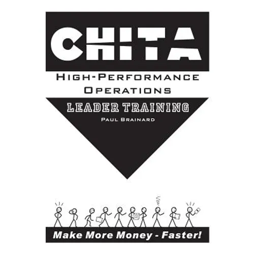 CHITA High-Performance Operations Leader Training: Make More Money Faster