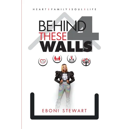 Behind These 4 Walls