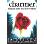 Charmer: A Ladies Man and His Victims
