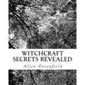 Witchcraft Secrets Revealed