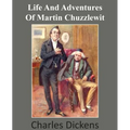 Life and Adventures of Martin Chuzzlewit
