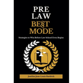 Pre Law Best Mode Strategies to Win Before Law School Even Begins