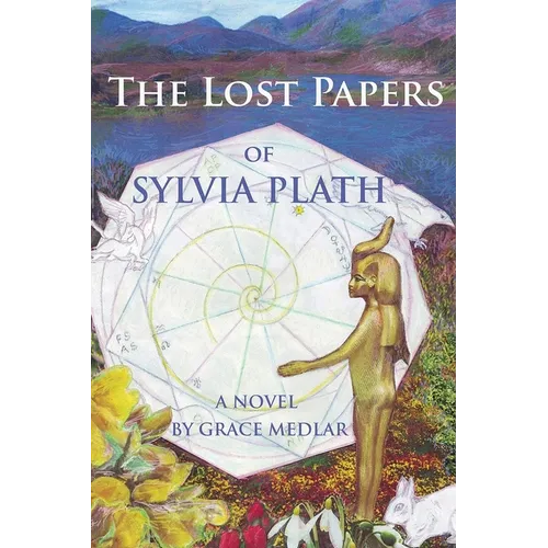 The Lost Papers of Sylvia Plath