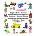 English-Swiss German Bilingual Children's Picture Dictionary Book of Colors Bilinguales Bildwörterbuch für Kinder - Buch der Farben