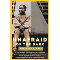 Unafraid of the Dark: A Memoir