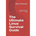 The Ultimate Linux Survival Guide: Essential Tips and Tools for Everyday Use