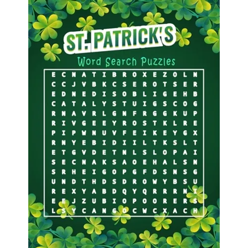St Patrick's word search puzzles: from easy to hard tricky puzzles for all levels, Large print.