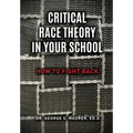 Critical Race Theory in Your School: How to Fight Back