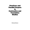 ParaConc and Parallel Corpora in Contrastive and Translation Studies