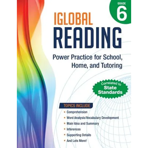 iGlobal Reading, Grade 6: Power Practice for School, Home, and Tutoring