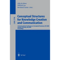 Conceptual Structures for Knowledge Creation and Communication: 11th International Conference on Conceptual Structures, Iccs 2003, Dresden, Germany, J