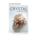 Crystal Connection: A Metaphysical Styling Guidebook