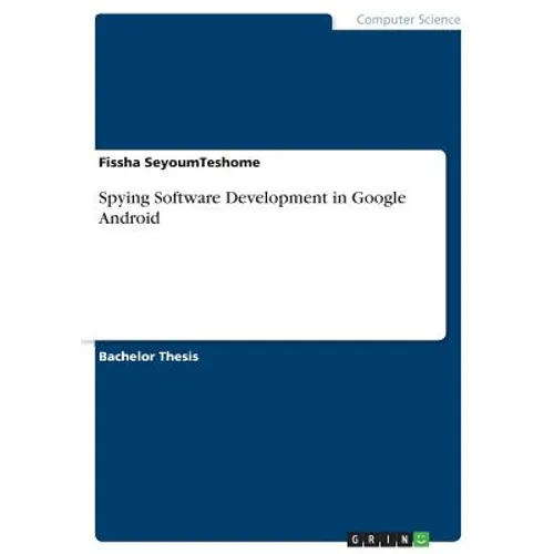 Spying Software Development in Google Android